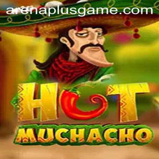 HotMuchacho: Unveiling the Thrilling World of ArenaPlus