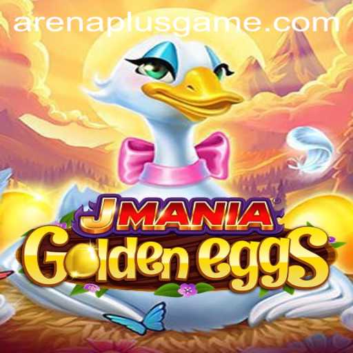 JManiaGoldenEggs: Discover the Thrilling ArenaPlus Gameplay